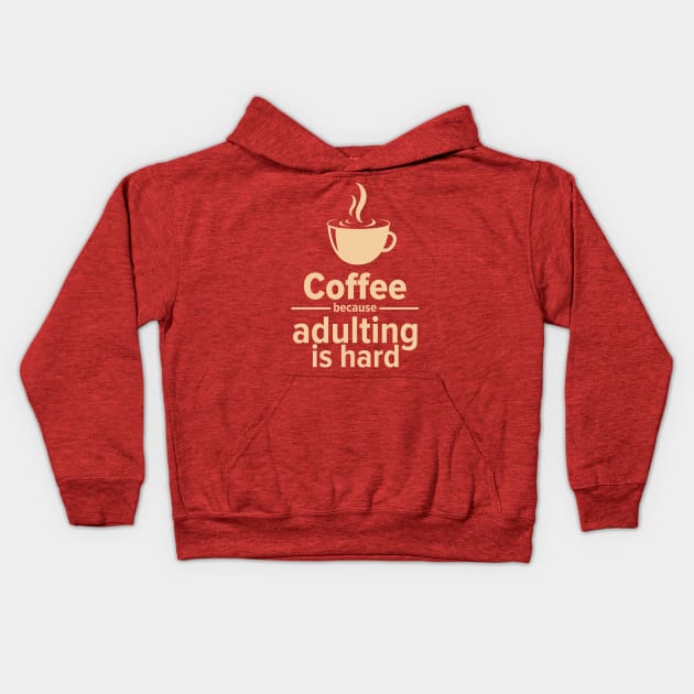 Adulting coffee Kids Hoodie by vadastu